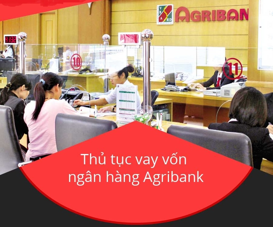 Thủ tục vay vốn ngân hàng agribank không thế chấp tài sản