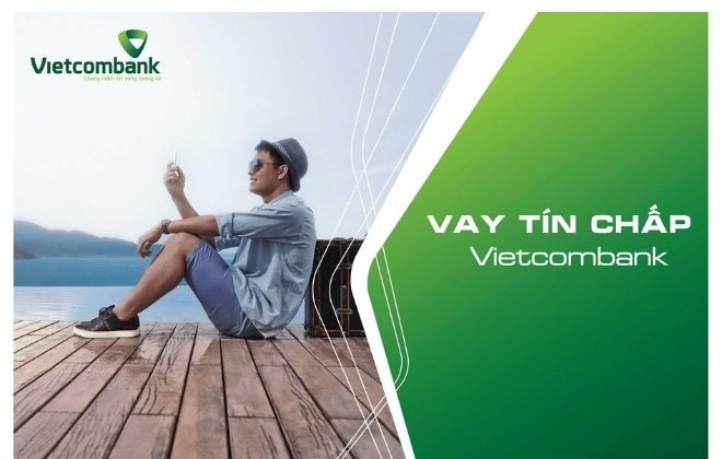 Vay tín chấp tại ngân hàng Vietcombank